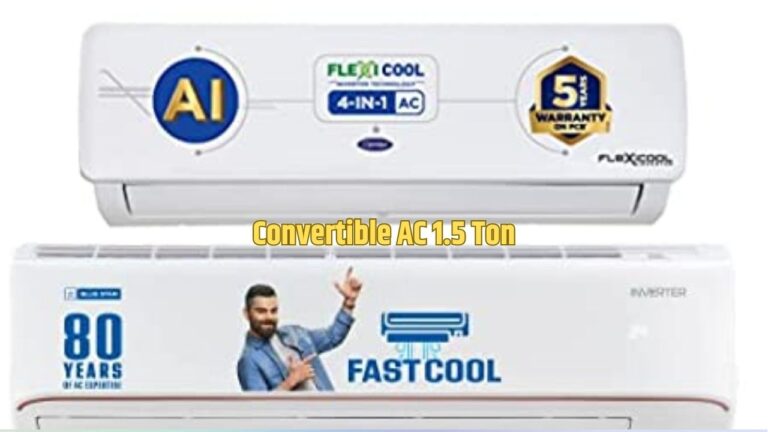 Convertible AC 1.5 Ton: इन एयर कंडीशनर से मिलती है बर्फ जैसी कूलिंग, बिजली का खर्च भी होता है न के बराबर, जानें डिटेल