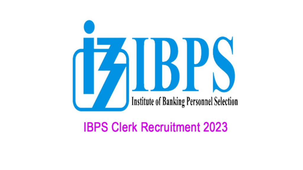 IBPS Clerk Bharti 2023