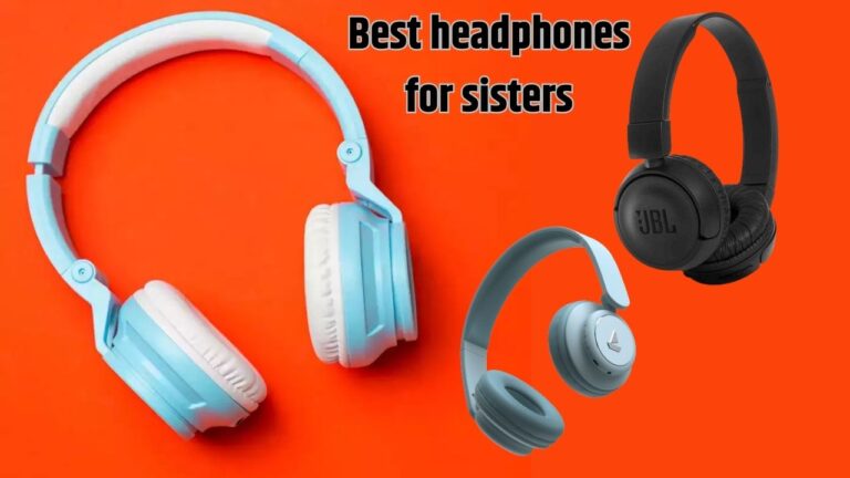 Best headphones for sisters: इस रक्षाबंधन के बहनों को गिफ्ट करें ये शानदार हेडफोन्स, देखें चौचक डील