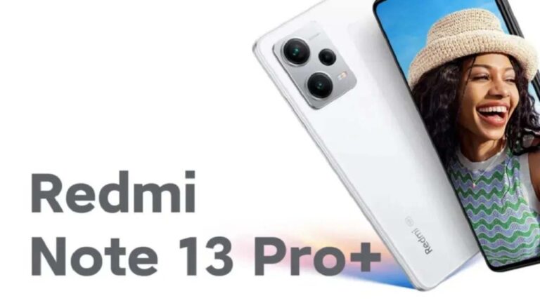 थम जाएं, जल्द आ रहा धांसू कैमरा वाला Redmi note 13 pro+ फोन,कीमत है बस इतनी