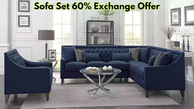 घर या ऑफिस में पड़ा है पुराना Sofa Set, तो यहां चल रहा एक्सचेंज ऑफर, देखें